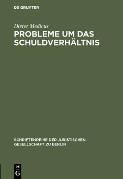 Probleme um das Schuldverhältnis (eBook, PDF) - Medicus, Dieter