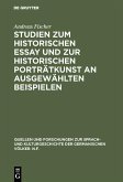 Studien zum historischen Essay und zur historischen Porträtkunst an ausgewählten Beispielen (eBook, PDF)