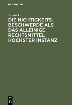 Cover Die Nichtigkeitsbeschwerde als das alleinige Rechtsmittel höchster Instanz (eBook, PDF)