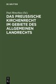 Das preußische Kirchenrecht im Gebiete des allgemeinen Landrechts (eBook, PDF)