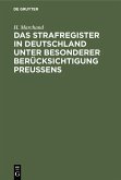 Das Strafregister in Deutschland unter besonderer Berücksichtigung Preussens (eBook, PDF)