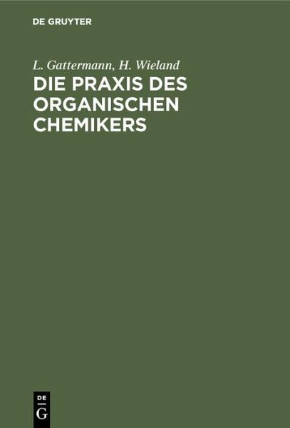 Die Praxis des organischen Chemikers (eBook, PDF)