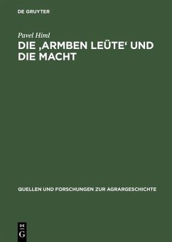 Die 'armben Leüte' und die Macht (eBook, PDF) - Himl, Pavel