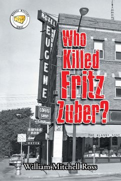 Who Killed Fritz Zuber? (eBook, ePUB) - Ross, William Mitchell