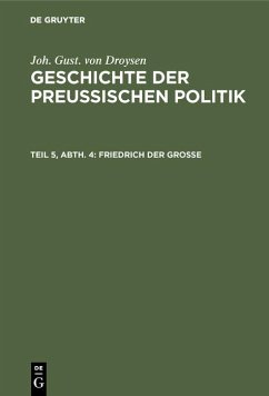 Friedrich der Große (eBook, PDF) - Droysen, Joh. Gust. von