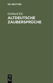 Altdeutsche Zaubersprüche (eBook, PDF)