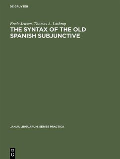 The Syntax of the Old Spanish Subjunctive (eBook, PDF) - Jensen, Frede; Lathrop, Thomas A.