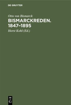 Bismarckreden. 1847-1895 (eBook, PDF) - Bismarck, Otto Von