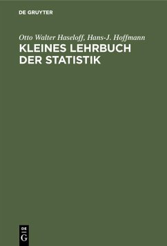 Kleines Lehrbuch der Statistik (eBook, PDF) - Haseloff, Otto Walter; Hoffmann, Hans-J.