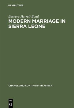 Modern Marriage in Sierra Leone (eBook, PDF) - Harrell-Bond, Barbara