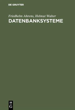 Datenbanksysteme (eBook, PDF) - Ahrens, Friedhelm; Walter, Helmut