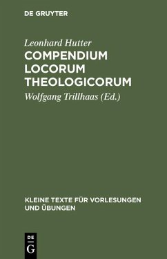 Compendium Locorum Theologicorum (eBook, PDF) - Hutter, Leonhard Compendium Locorum Theologicorum (eBook, PDF) - Hutter, Leonhard