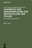 Harry Bresslau; Hans-Walter Klewitz: Handbuch der Urkundenlehre für Deutschland und Italien. Band 2, Abt. 1 (eBook, PDF) Harry Bresslau; Hans-Walter Klewitz: Handbuch der Urkundenlehre für Deutschland und Italien. Band 2, Abt. 1 (eBook, PDF)