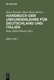 Harry Bresslau; Hans-Walter Klewitz: Handbuch der Urkundenlehre für Deutschland und Italien. Band 2, Abt. 1 (eBook, PDF)