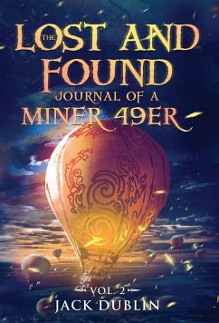 The Lost and Found Journal of a Miner 49er - Dublin, Jack