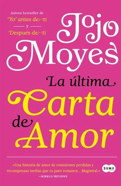 La Última Carta de Amor / The Last Letter from Your Lover - Moyes, Jojo