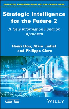 Strategic Intelligence for the Future 2 (eBook, PDF) - Dou, Henri; Juillet, Alain; Clerc, Philippe