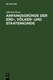Anfangsgründe der Erd-, Völker- und Staatenkunde (eBook, PDF)