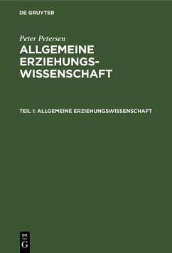 Allgemeine Erziehungswissenschaft (eBook, PDF) - Petersen, Peter