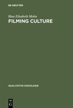 Filming Culture (eBook, PDF) - Mohn, Bina Elisabeth