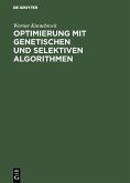 Optimierung mit genetischen und selektiven Algorithmen (eBook, PDF)