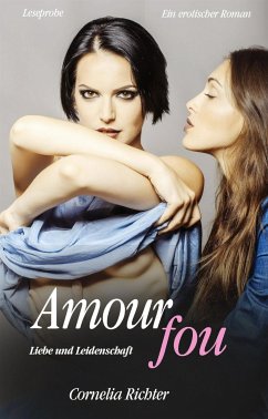 Amour fou - Leseprobe (eBook, ePUB) - Richter, Cornelia