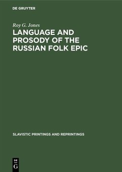Language and Prosody of the Russian Folk Epic (eBook, PDF) - Jones, Roy G.