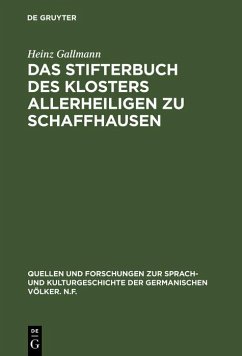 Das Stifterbuch des Klosters Allerheiligen zu Schaffhausen (eBook, PDF) - Gallmann, Heinz