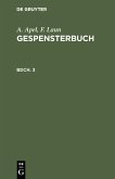 A. Apel; F. Laun: Gespensterbuch. Bdch. 3 (eBook, PDF)