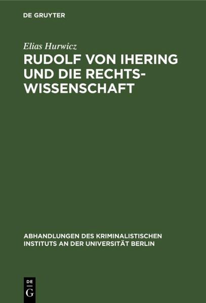 Rudolf von Ihering und die Rechtswissenschaft (eBook, PDF)