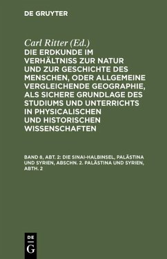 Die Sinai-Halbinsel, Palästina und Syrien, Abschn. 2. Palästina und Syrien, Abth. 2 (eBook, PDF) - Ritter, Carl