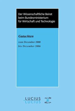 Der Wissenschaftliche Beirat beim Bundesministerium für Wirtschaft - Gutachten (eBook, PDF)