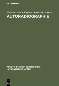 Autoradiographie (eBook, PDF) - Fischer, Helmut Arthur; Werner, Gottfried