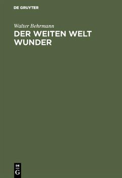 Der weiten Welt Wunder (eBook, PDF) - Behrmann, Walter