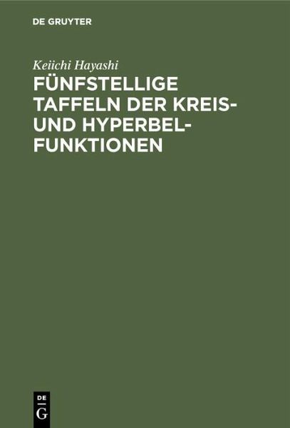 Fünfstellige Taffeln der Kreis- und Hyperbelfunktionen (eBook, PDF)