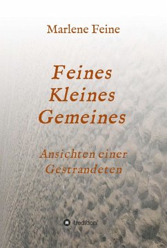 Feines Kleines Gemeines (eBook, ePUB) - Feine, Marlene