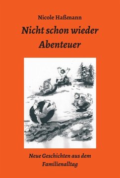 Nicht schon wieder Abenteuer (eBook, ePUB) - Haßmann, Nicole