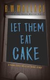 Let Them Eat Cake (eBook, ePUB)