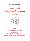 2005 - 2013: Deutschlands verlorene 13 Jahre (eBook, ePUB)