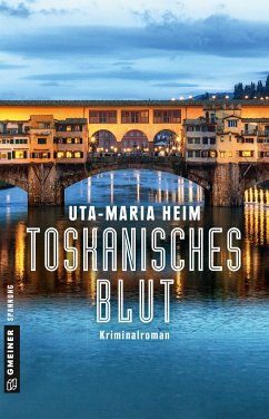 Toskanisches Blut / Pfarrer Fischer Bd.3 (eBook, ePUB) - Heim, Uta-Maria