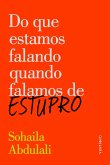 Do que estamos falando quando falamos de estupro (eBook, ePUB)