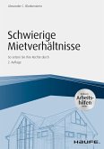 Schwierige Mietverhältnisse - inkl. Arbeitshilfen online (eBook, ePUB)