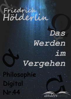 Das Werden im Vergehen (eBook, ePUB) - Hölderlin, Friedrich