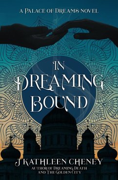 Cover In Dreaming Bound (Palace of Dreams, #2) (eBook, ePUB)