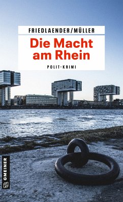 Die Macht am Rhein (eBook, ePUB) - Friedlaender, Maren; Müller, Olaf