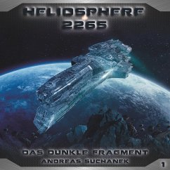 Das dunkle Fragment / Heliosphere 2265 Bd.1 (MP3-Download) - Suchanek, Andreas