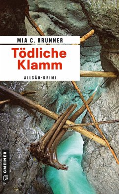 Tödliche Klamm (eBook, PDF) - Brunner, Mia C.