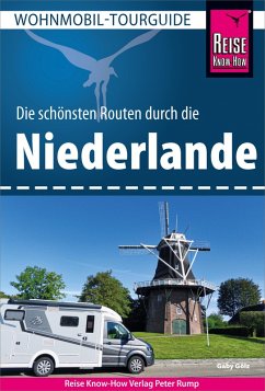 Reise Know-How Wohnmobil-Tourguide Niederlande (eBook, PDF) - Gölz, Gaby