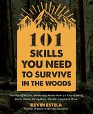 101 Skills You Need to Survive in the Woods (eBook, ePUB)