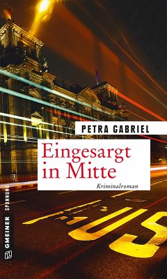 Eingesargt in Mitte (eBook, PDF) - Gabriel, Petra